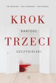 Krok trzeci. Autor: Bartosz Szczygielski. Dadada.pl Okładka książki Krok trzeci