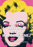 Krótka historia sztuki współczesnej. Autor: Hodge Susie. Dadada.pl Okładka książki Krótka historia sztuki współczesnej