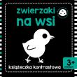 Książeczka kontrastowa . Zwierzaki na wsi. Autor: Opracowanie zbiorowe. Dadada.pl Okładka książki Książeczka kontrastowa . Zwierzaki na wsi