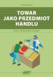 Kwalifikacja HAN.01 Towar jako przedmiot handlu. Autor: Iwona Wielgosik. Dadada.pl Okładka książki Kwalifikacja HAN.01 Towar jako przedmiot handlu