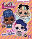 Okładka książki L.O.L. Surprise! cz. 6 Siła przyjaźni