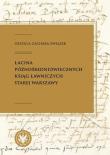 Łacina późnośredniowiecznych ksiąg ławniczych Starej Warszawy. Autor: Zachara-Związek Urszula. Dadada.pl Okładka książki Łacina późnośredniowiecznych ksiąg ławniczych Starej Warszawy