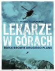 Lekarze w górach. Bohaterowie drugiego planu. Autor: Fusek Wojciech, Porębski Jerzy. Dadada.pl Okładka książki Lekarze w górach. Bohaterowie drugiego planu