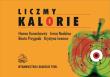 Liczmy kalorie w.2011 PZWL. Autor: Hanna Kunachowicz, Irena Nadolna, Krystyna Iwanow. Dadada.pl Okładka książki Liczmy kalorie w.2011 PZWL