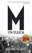 M Syn stulecia. Autor: Scurati Antonio. Dadada.pl Okładka książki M Syn stulecia