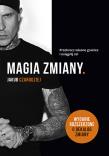 Magia zmiany. Przekrocz własne granice i osiągnij cel. Autor: Jakub Czarodziej. Dadada.pl Okładka książki Magia zmiany. Przekrocz własne granice i osiągnij cel
