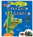 MARCIN GORAZDOWSKI OPOWIADA O PŁAZACH I GADACH. Autor: Gorazdowski Marcin Jan. Dadada.pl Okładka książki MARCIN GORAZDOWSKI OPOWIADA O PŁAZACH I GADACH