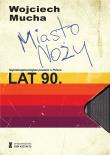 Miasto noży. Autor: Mucha Wojciech. Dadada.pl Okładka książki Miasto noży