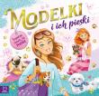Okładka książki MODELKI I ICH PIESKI PROJEKTUJĘ I BAWIĘ SIĘ MODĄ