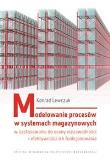 Modelowanie procesów w systemach magazynowych.... Autor: Lewczuk Konrad. Dadada.pl Okładka książki Modelowanie procesów w systemach magazynowych...