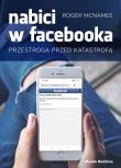 NABICI W FACEBOOKA PRZESTROGA PRZED KATASTROFĄ. Autor: ROGER MCNAMEE. Dadada.pl Okładka książki NABICI W FACEBOOKA PRZESTROGA PRZED KATASTROFĄ