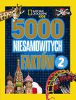 Okładka książki National Geographic Kids 5000 niesamow. faktów 2