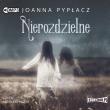 Okładka książki Nierozdzielne audiobook