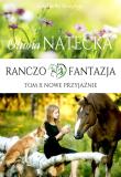NOWE PRZYJAŹNIE RANCZO FANTAZJA TOM 2. Autor: OLIWIA NATECKA. Dadada.pl Okładka książki NOWE PRZYJAŹNIE RANCZO FANTAZJA TOM 2