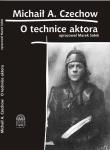O Technice Aktora. Autor: Czechow Michaił. Dadada.pl Okładka książki O Technice Aktora