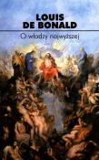 O władzy najwyższej. Autor: Bonald Louis Gabriel Ambroise de. Dadada.pl Okładka książki O władzy najwyższej