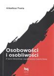 Osobowości i osobliwości. Z życia literackiego współczesnej Częstochowy. Autor: Arkadiusz Frania. Dadada.pl Okładka książki Osobowości i osobliwości. Z życia literackiego współczesnej Częstochowy