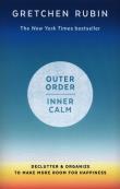 Outer Order Inner Calm. Autor: Gretchen Rubin. Dadada.pl Okładka książki Outer Order Inner Calm