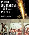 Photojournalism 1855 to the Present. Autor: Golden Reuel. Dadada.pl Okładka książki Photojournalism 1855 to the Present