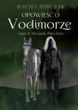 Okładka książki POCZĄTEK ZŁOTA GÓRA OPOWIEŚĆ O VODIMORZE TOM 4