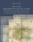 Początki urbanistyki współczesnej. Autor: Alicja Szmelter. Dadada.pl Okładka książki Początki urbanistyki współczesnej