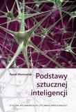 Podstawy sztucznej inteligencji. Autor: Wawrzyński Paweł. Dadada.pl Okładka książki Podstawy sztucznej inteligencji