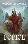POPIEL. Autor: Jabłoński Witold. Dadada.pl Okładka książki POPIEL