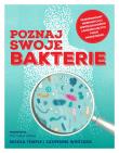 Poznaj swoje bakterie. Autor: Nicola Temple, Catherine Whitlock. Dadada.pl Okładka książki Poznaj swoje bakterie