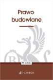 PRAWO BUDOWLANE WYD. 34. Autor: Opracowanie zbiorowe. Dadada.pl Okładka książki PRAWO BUDOWLANE WYD. 34