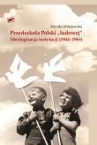 Przedszkola Polski. Autor: Wiśniewska-Kin Monika. Dadada.pl Okładka książki Przedszkola Polski