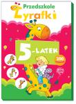 Przedszkole Żyrafki. 5-latek. Autor: Lekan Elżbieta, Joanna Myjak (ilustr.). Dadada.pl Okładka książki Przedszkole Żyrafki. 5-latek