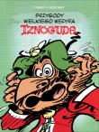 Przygody wielkiego wezyra Iznoguda 2. Autor: JEAN TABARY, Marek Puszczewicz. Dadada.pl Okładka książki Przygody wielkiego wezyra Iznoguda 2