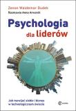 Psychologia dla liderów. Autor: Zenon Waldemar Dudek. Dadada.pl Okładka książki Psychologia dla liderów