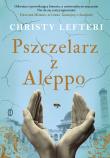 Pszczelarz z Aleppo. Autor: Christy Lefteri, Sobolewska Agnieszka. Dadada.pl Okładka książki Pszczelarz z Aleppo