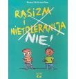Rasizm i Nietolerancja Nie!. Autor: Dutheil Florence Fellner Henri. Dadada.pl Okładka książki Rasizm i Nietolerancja Nie!