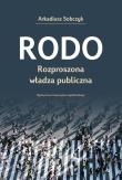 RODO. Rozproszona władza publiczna. Autor: Arkadiusz Sobczyk (red.). Dadada.pl Okładka książki RODO. Rozproszona władza publiczna