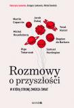Rozmowy o przyszłości. Autor: Jankowicz Grzegorz, Janowska Katarzyna, Sowiński Michał. Dadada.pl Okładka książki Rozmowy o przyszłości