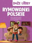 RYMOWANKI POLSKIE DUŻE LITERY. Autor: Opracowanie zbiorowe. Dadada.pl Okładka książki RYMOWANKI POLSKIE DUŻE LITERY