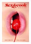 Sex&Cook. Miłość od kuchni. Autor: Kowalczyk Robert, Michał Toczyłowski. Dadada.pl Okładka książki Sex&Cook. Miłość od kuchni