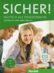 Sicher! C1.2 Kursbuch und Arbeitsbuch  CD. Autor: Perlmann-Balme Michaela, Schwalb Susanne, Matussek Magdalena. Dadada.pl Okładka książki Sicher! C1.2 Kursbuch und Arbeitsbuch  CD