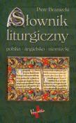 Słownik liturgiczny polsko-angielsko-niemiecki. Autor: Piotr Braniecki. Dadada.pl Okładka książki Słownik liturgiczny polsko-angielsko-niemiecki