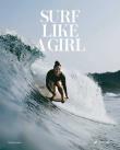 Surf Like a Girl. Autor: Amell Carolina. Dadada.pl Okładka książki Surf Like a Girl