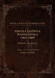 Szkoła Główna Warszawska (1862-1869). Autor: Grzegorz P. Bąbiak (red.). Dadada.pl Okładka książki Szkoła Główna Warszawska (1862-1869)