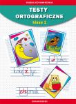 Testy ortograficzne. Klasa 1. Autor: Guzowska Beata, Kowalska Iwona. Dadada.pl Okładka książki Testy ortograficzne. Klasa 1