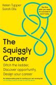 The Squiggly Career. Autor: Tupper 	Helen, Ellis Sarah. Dadada.pl Okładka książki The Squiggly Career