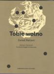 Tobie wolno. Autor: Ratiani Zwiad. Dadada.pl Okładka książki Tobie wolno