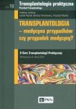 Okładka książki Transplantologia praktyczna Tom 10