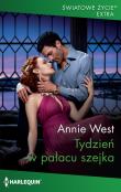 Tydzień w pałacu szejka /Światowe Życie Ekstra. Autor: West Annie. Dadada.pl Okładka książki Tydzień w pałacu szejka /Światowe Życie Ekstra
