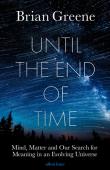 Until the End of Time. Autor: Greene 	Brian. Dadada.pl Okładka książki Until the End of Time