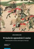 W świecie opowieści i snów. Autor: Bednarczyk Adam. Dadada.pl Okładka książki W świecie opowieści i snów